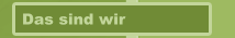 Das sind wir